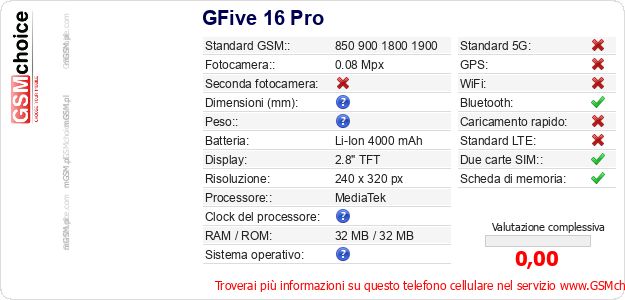GFive 16 Pro Dati tecnici di telefono cellulare GFive 16 Pro Dati tecnici di telefono cellulare