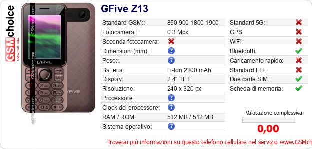GFive Z13 Dati tecnici di telefono cellulare GFive Z13 Dati tecnici di telefono cellulare