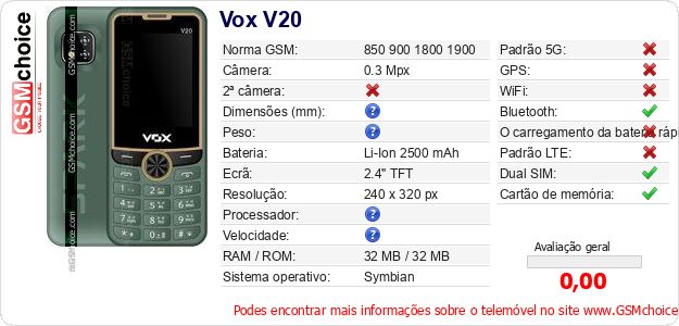 Vox V20 Especificações técnicas do telemóvel Vox V20 Especificações técnicas do telemóvel
