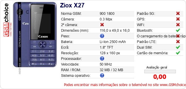 Ziox X27 Especificações técnicas do telemóvel Ziox X27 Especificações técnicas do telemóvel