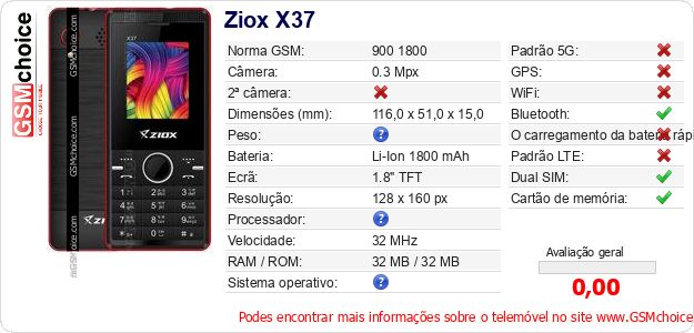 Ziox X37 Especificações técnicas do telemóvel Ziox X37 Especificações técnicas do telemóvel