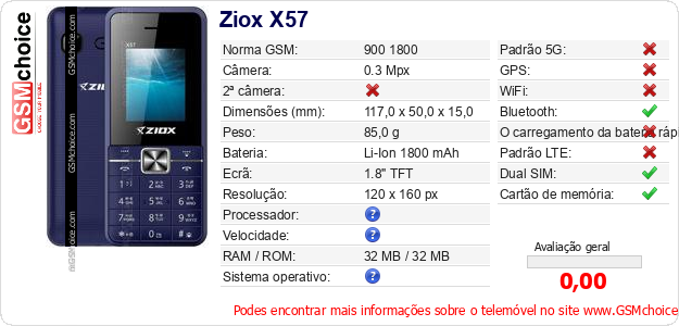Ziox X57 Especificações técnicas do telemóvel Ziox X57 Especificações técnicas do telemóvel