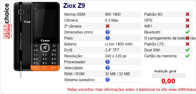 Ziox Z9 Especificações técnicas do telemóvel Ziox Z9 Especificações técnicas do telemóvel